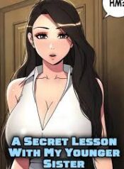 A Secret Lesson With My Younger Sister