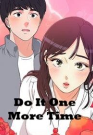 Do It One More Time