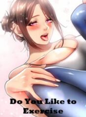 Do You Like to Exercise1