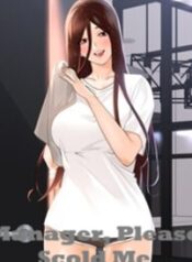 Manager, Please Scold Me