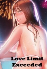 Love Limit Exceeded