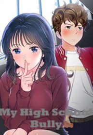 My High School Bully