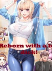 Reborn with a big dick!